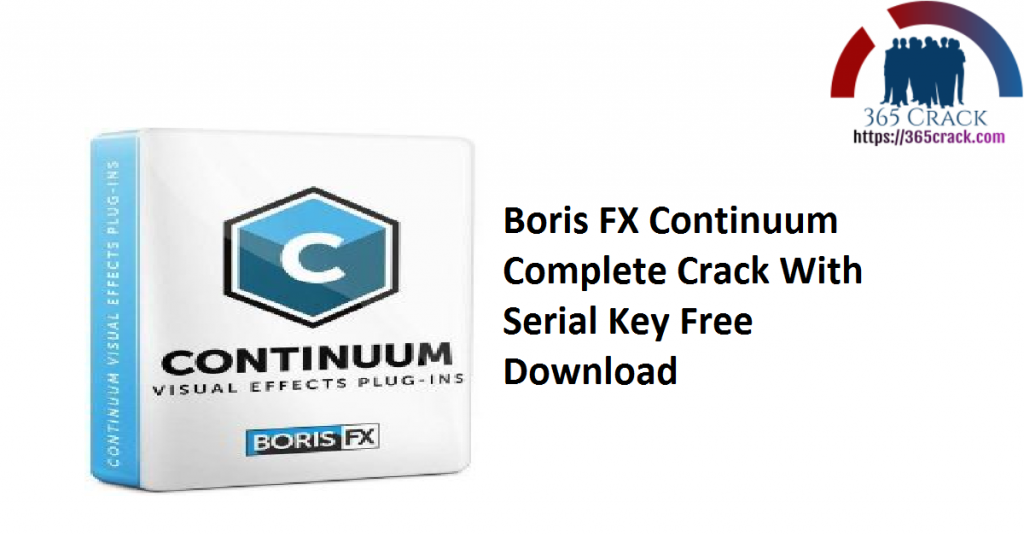 Boris FX Continuum Complete 2023.5 v16.5.3.874 download the new version