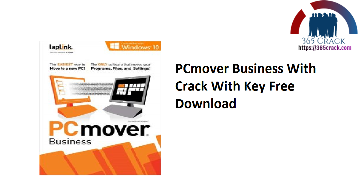 PCmover Business With Crack With Key Free Download