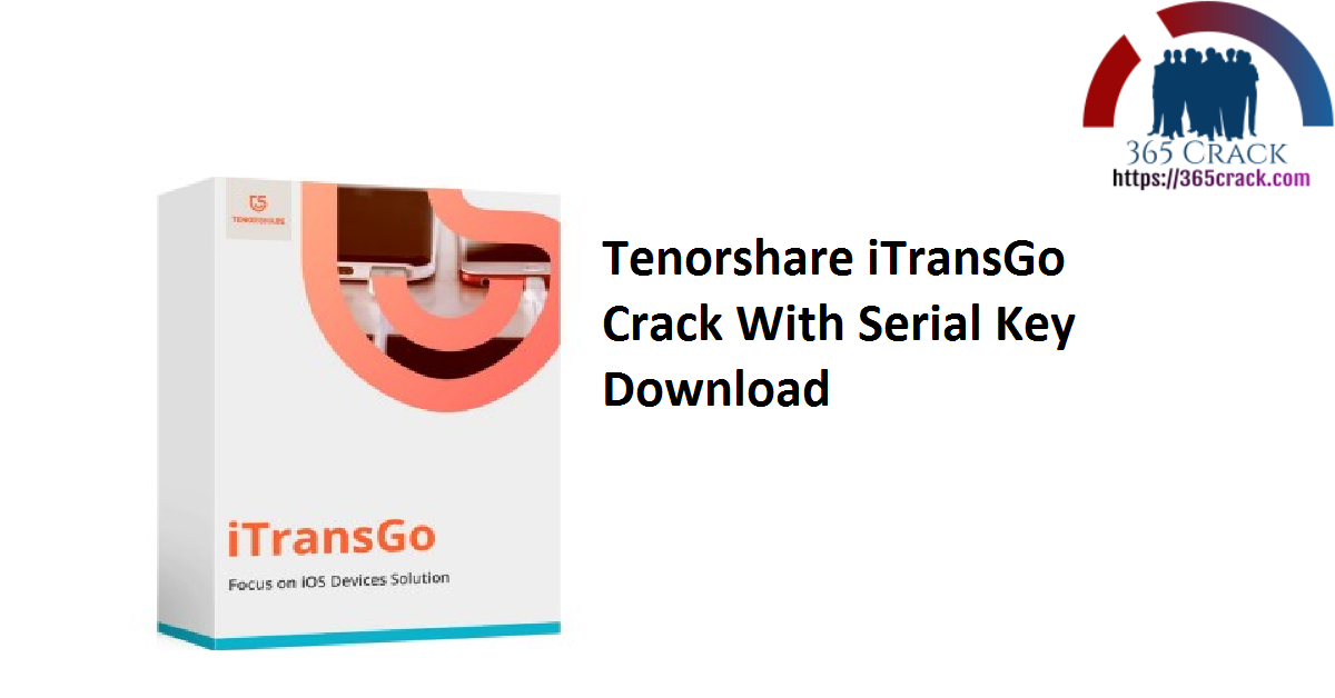 Tenorshare iTransGo Crack With Serial Key Download
