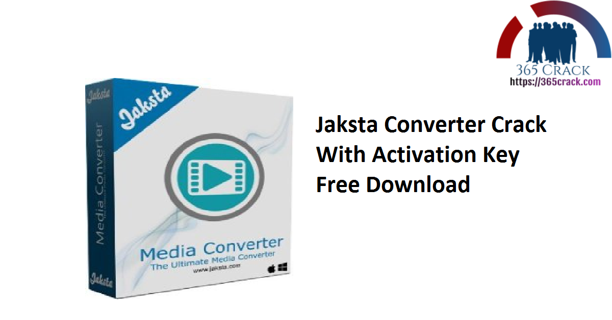 Jaksta Converter Crack With Activation Key Free Download