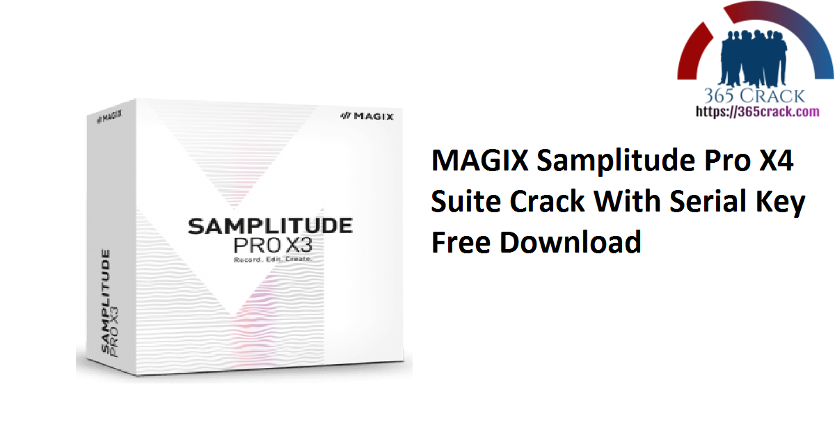 MAGIX Samplitude Pro X4 Suite Crack With Serial Key Free Download