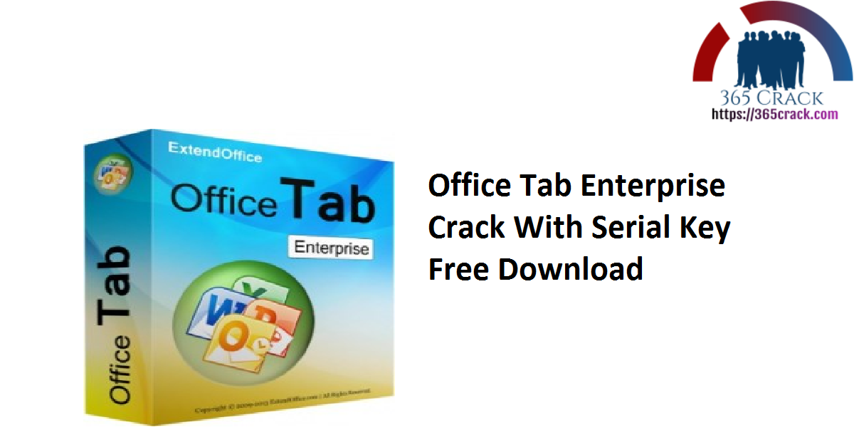 Office Tab Enterprise Crack With Serial Key Free Download