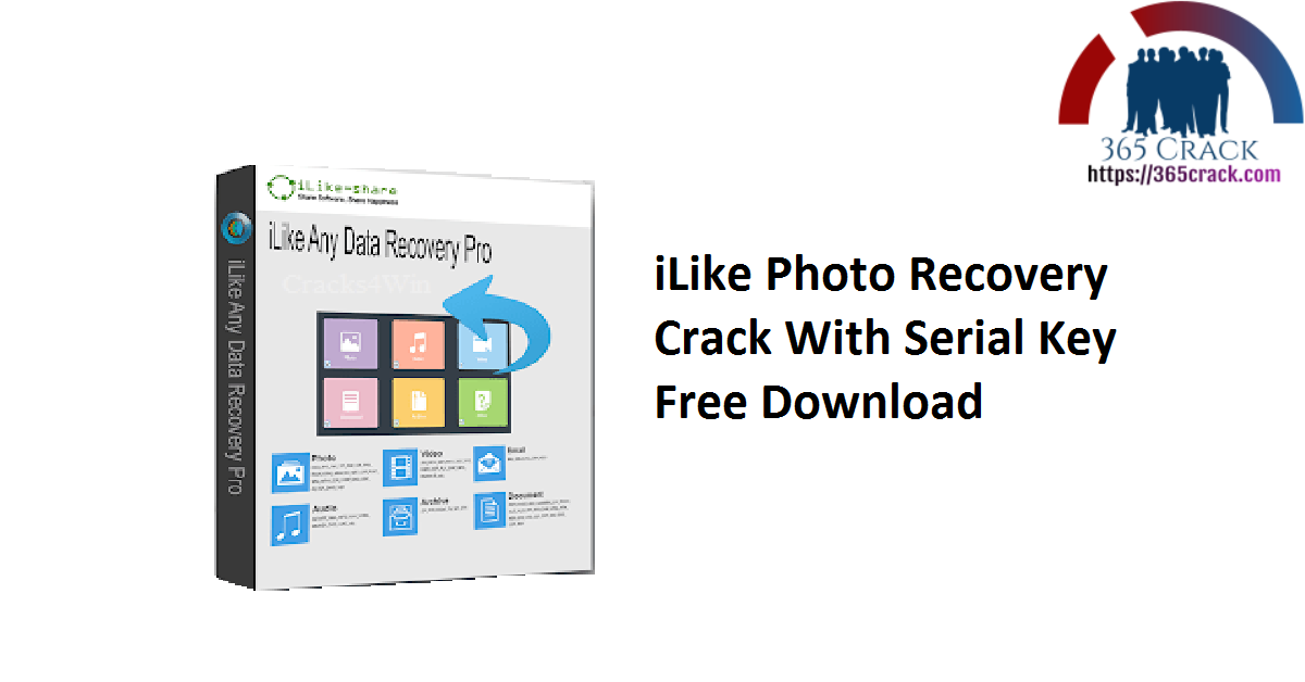 iLike Photo Recovery Crack With Serial Key Free Download