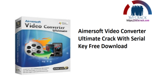 aimersoft video converter ultimate crack mac