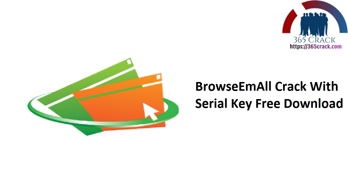 BrowseEmAll Crack With Serial Key Free Download