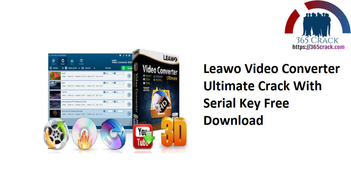 Leawo Video Converter Ultimate Crack With Serial Key Free Download