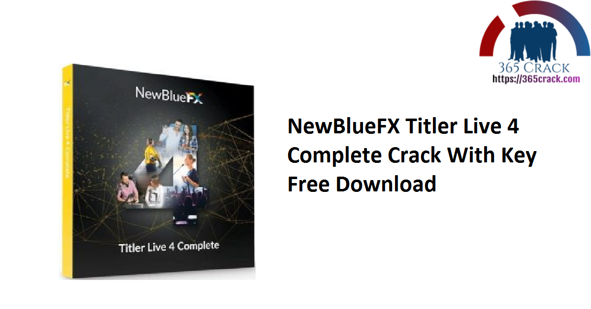 NewBlueFX Titler Live 4 Complete Crack With Key Free Download