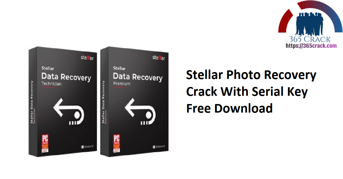 Stellar Photo Recovery Crack With Serial Key Free Download