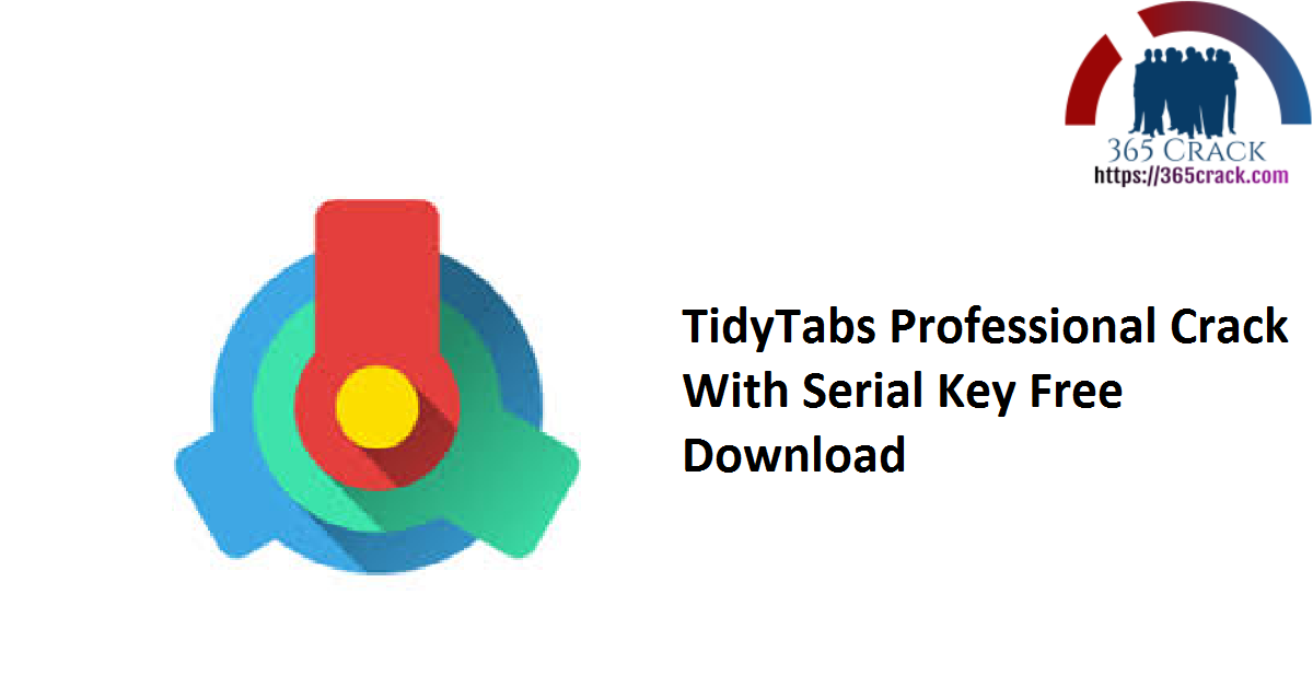 TidyTabs Professional Crack With Serial Key Free Download