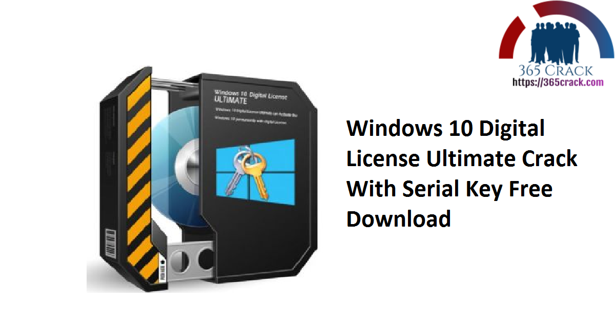 Windows 10 Digital License Ultimate Crack With Serial Key Free Download