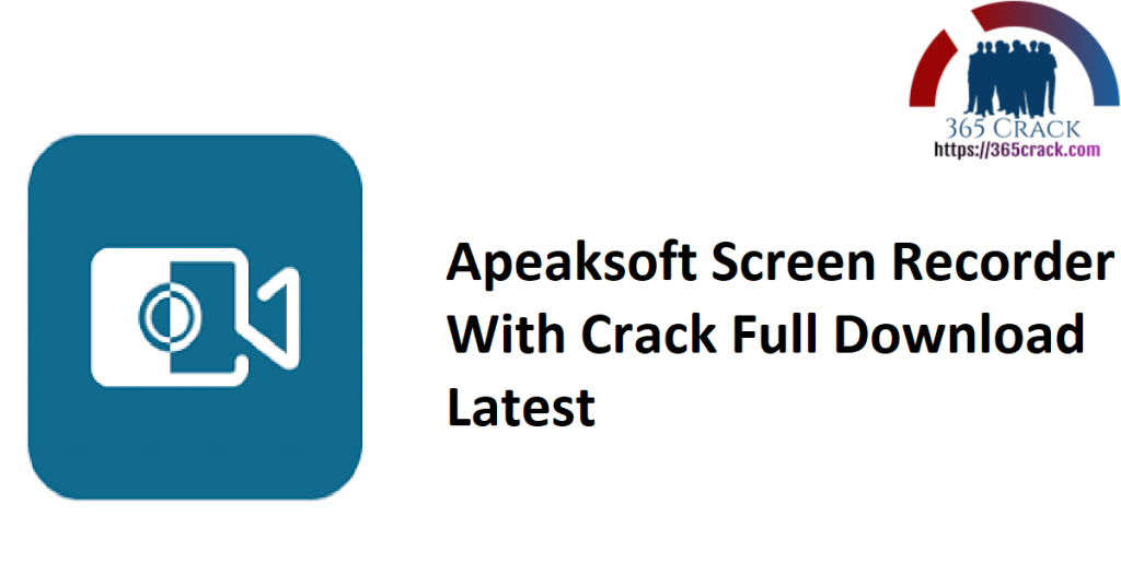 instal the new for ios Apeaksoft Screen Recorder 2.3.8