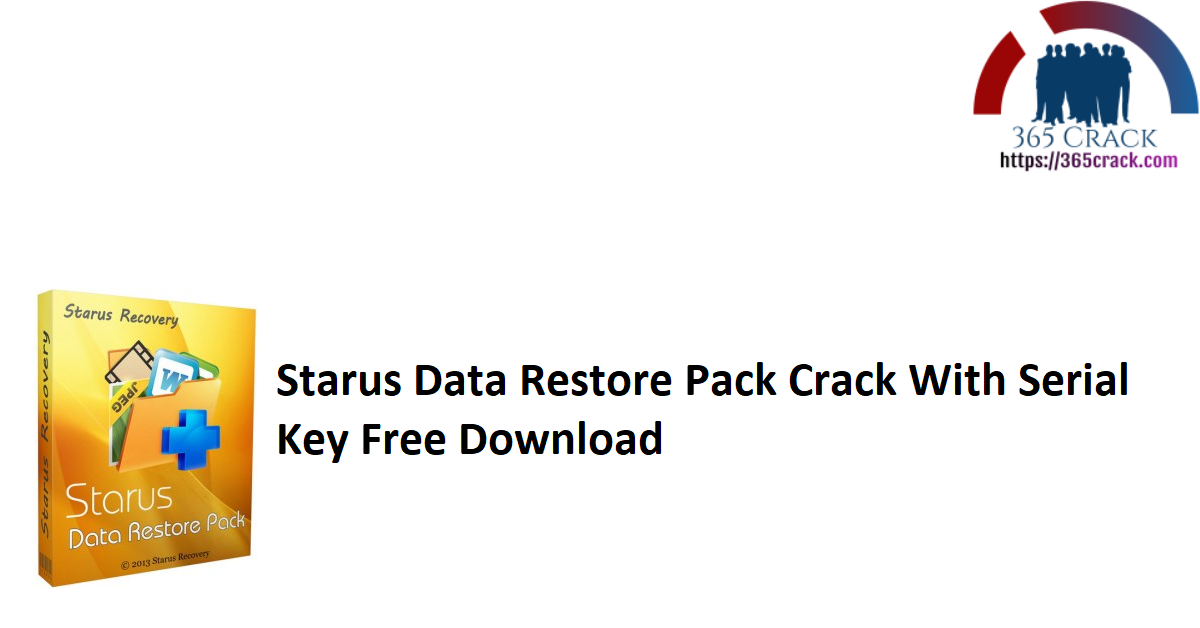 Starus Data Restore Pack Crack With Serial Key Free Download