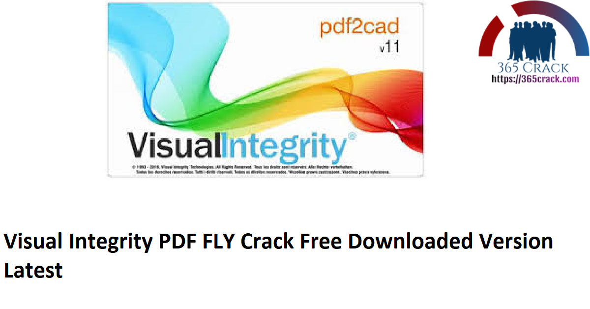 Visual Integrity PDF FLY Crack Free Downloaded Version Latest