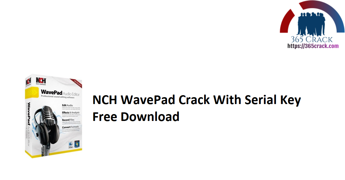 NCH WavePad Crack With Serial Key Free Download