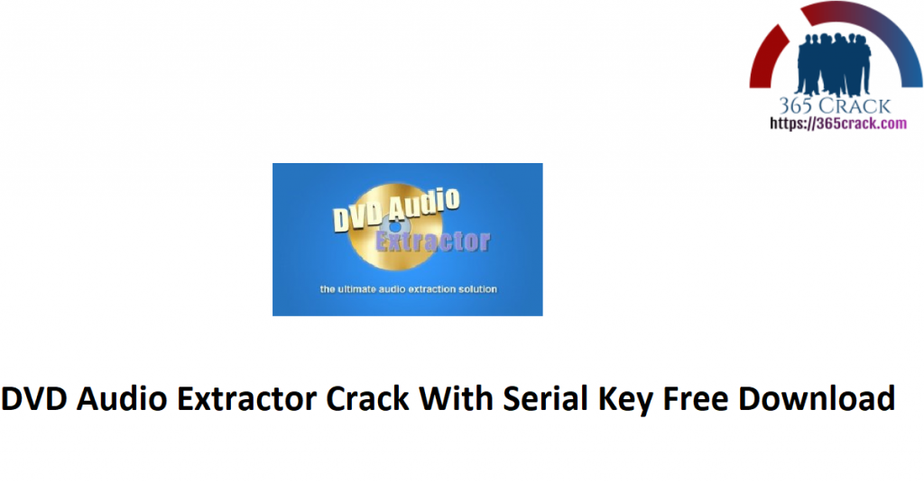 dvd audio extractor cracked version