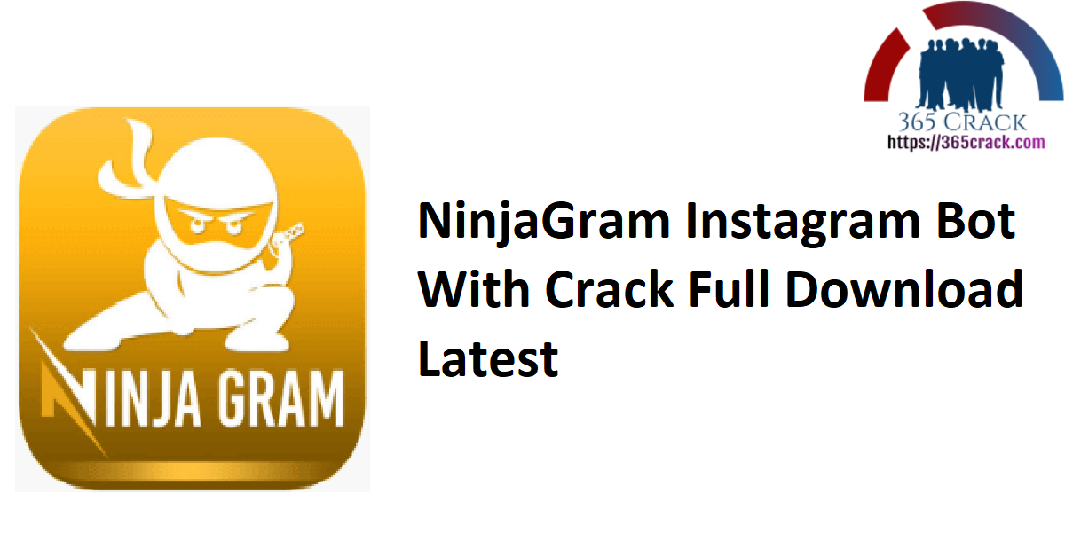 NinjaGram Instagram Bot With Crack Full Download Latest