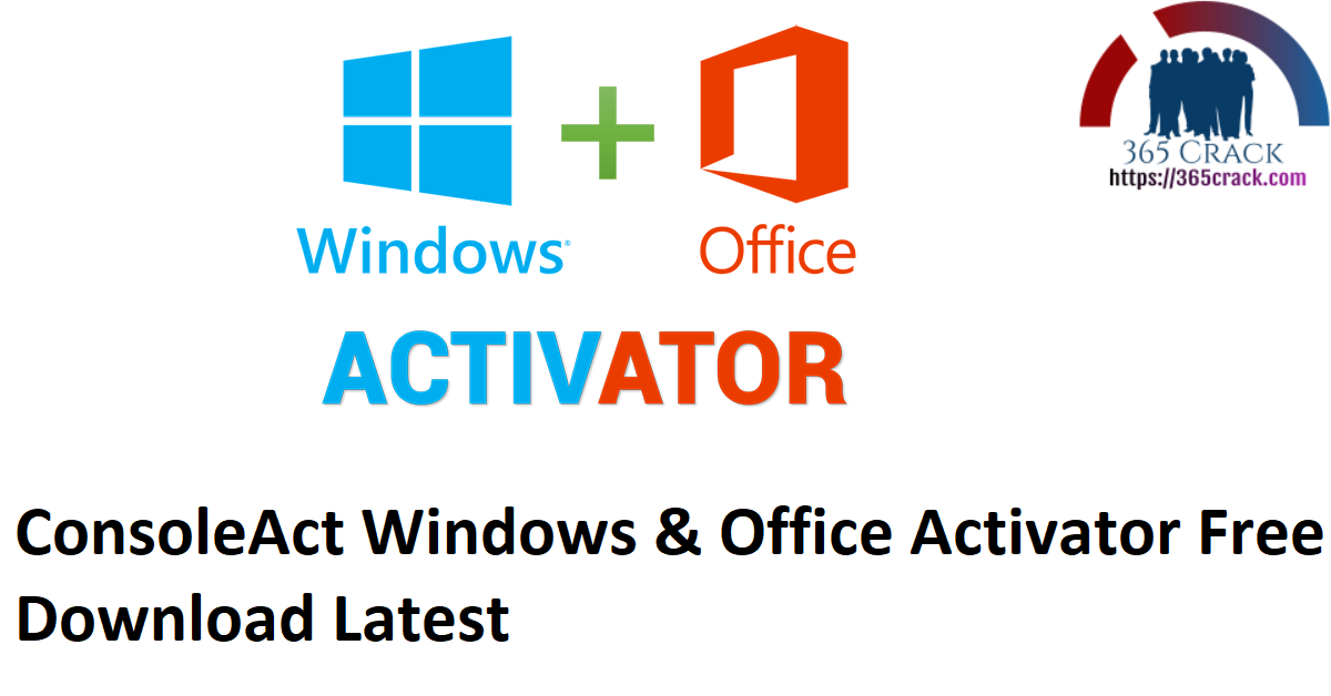 ConsoleAct Windows & Office Activator Free Download Latest