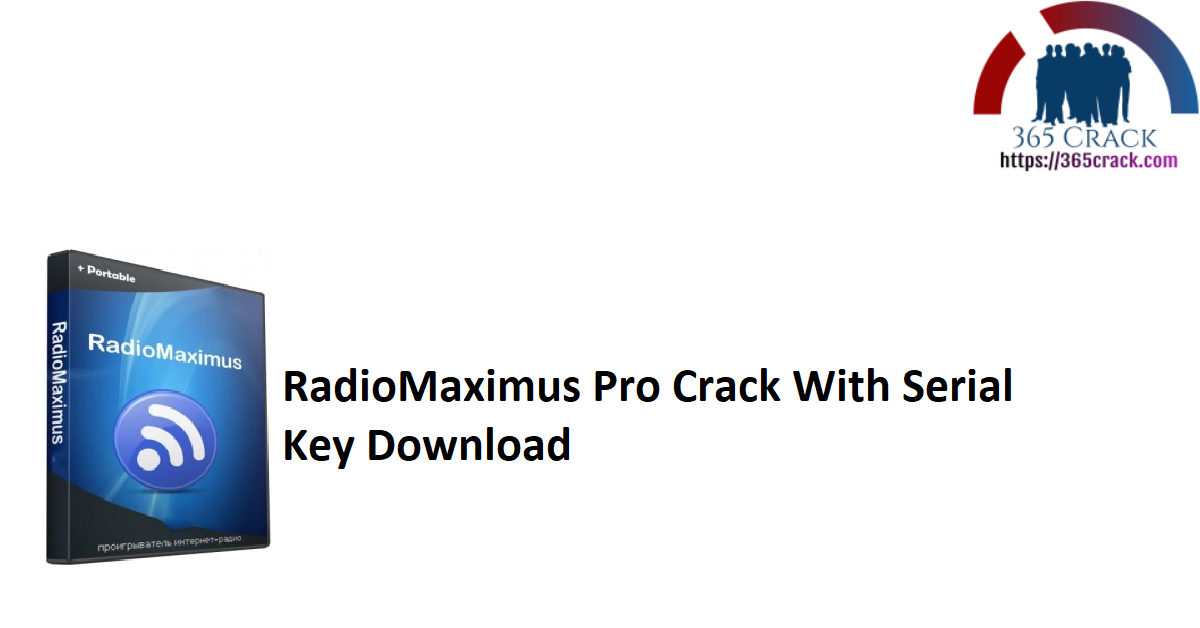 RadioMaximus Pro Crack With Serial Key Download
