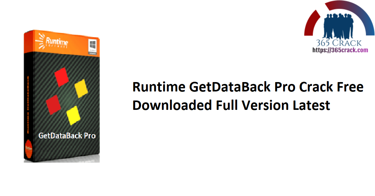 Runtime GetDataBack Pro Crack Free Downloaded Full Version Latest