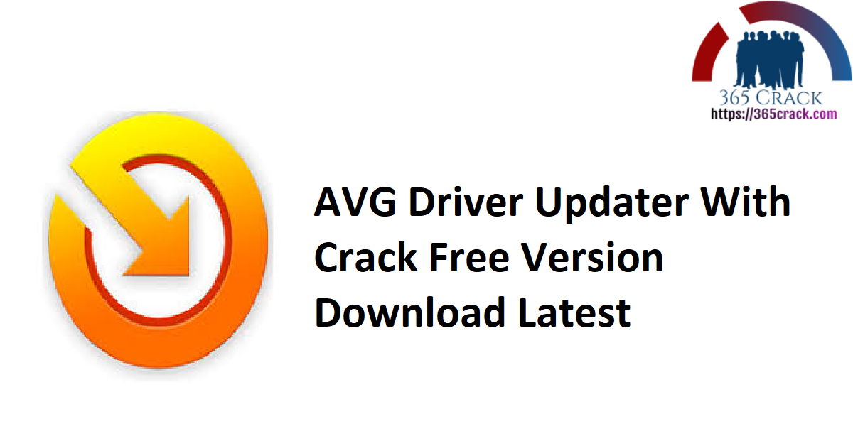 AVG Driver Updater With Crack Free Version Download Latest