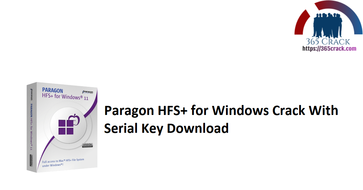 Paragon HFS+ for Windows Crack With Serial Key Download