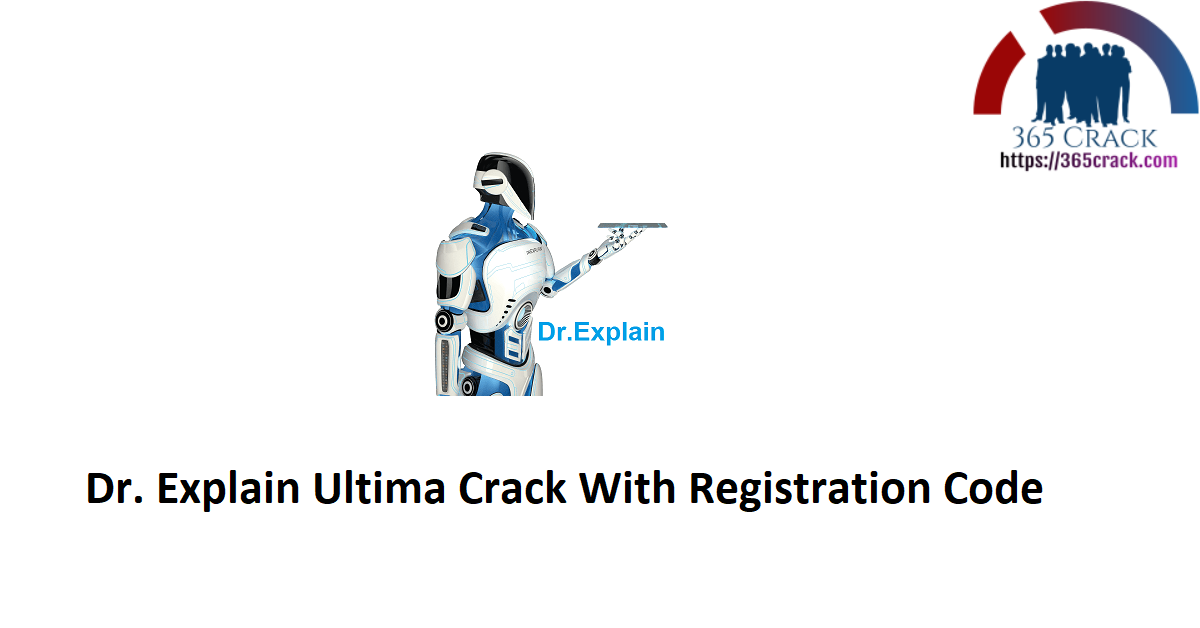 Dr. Explain Ultima Crack With Registration Code