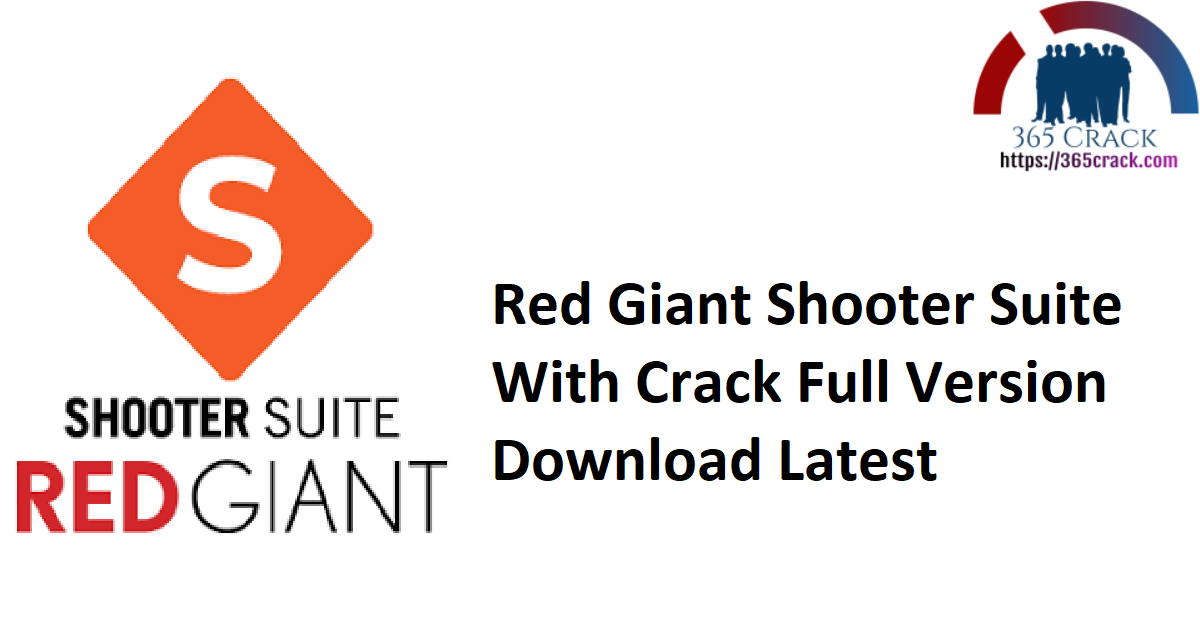 Red Giant Shooter Suite With Crack Full Version Download Latest