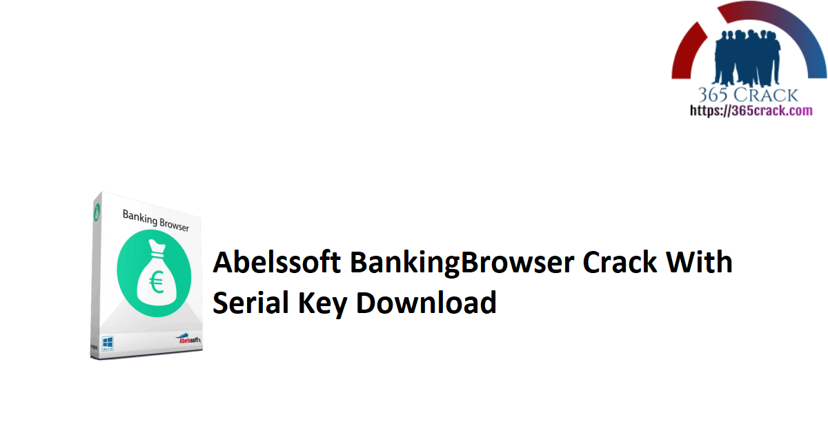 Abelssoft BankingBrowser Crack With Serial Key Download