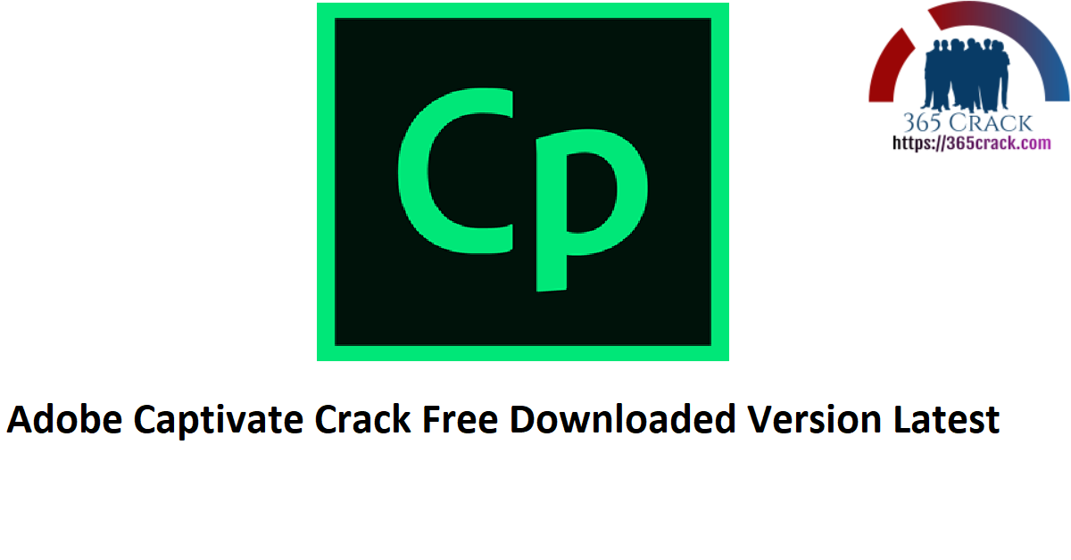 Adobe Captivate Crack Free Downloaded Version Latest