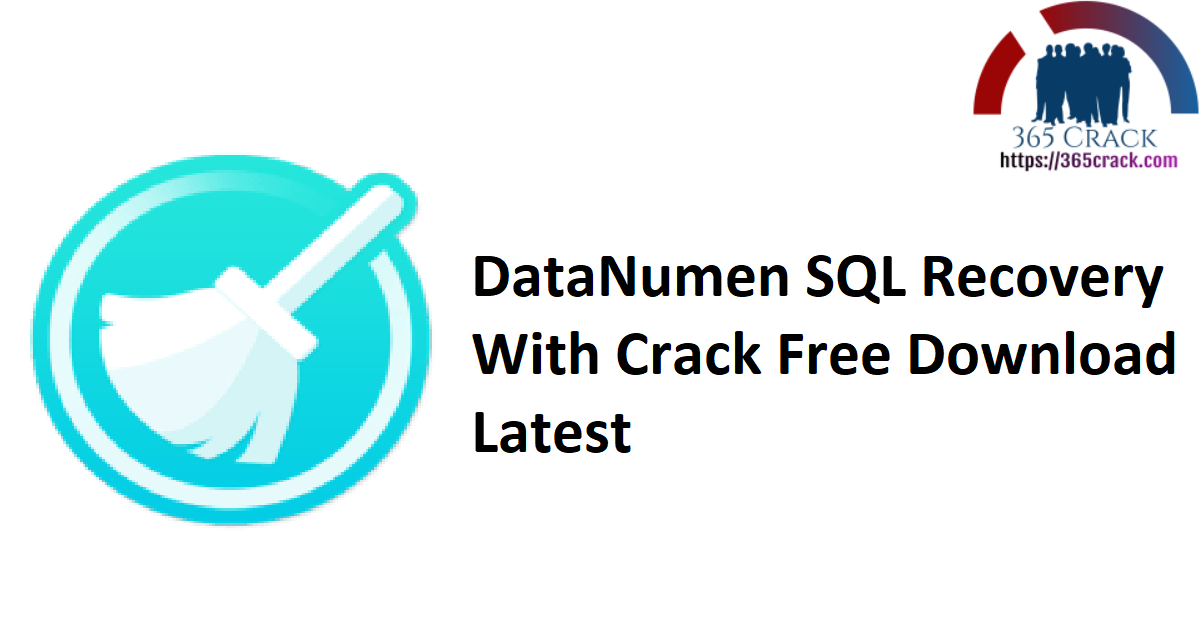 DataNumen SQL Recovery With Crack Free Download Latest