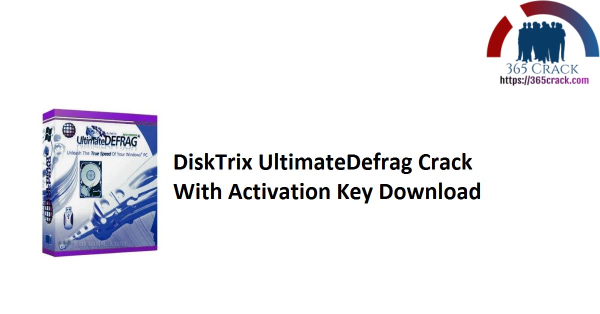 DiskTrix UltimateDefrag Crack With Activation Key Download