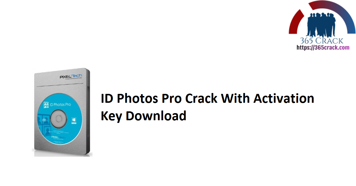 ID Photos Pro Crack With Activation Key Download