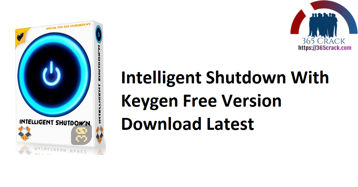 Intelligent Shutdown With Keygen Free Version Download Latest