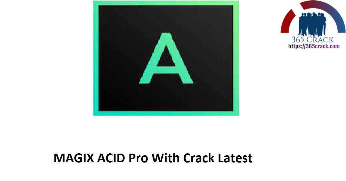 MAGIX ACID Pro With Crack Latest