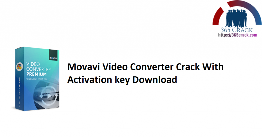 Download Movavi Video Converter 8 Full Crack