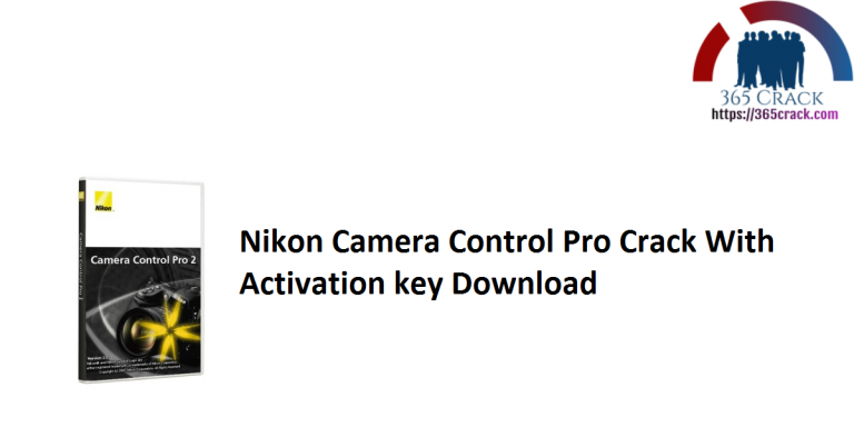 nikon camera control pro 2 2.5 0 full version and crack