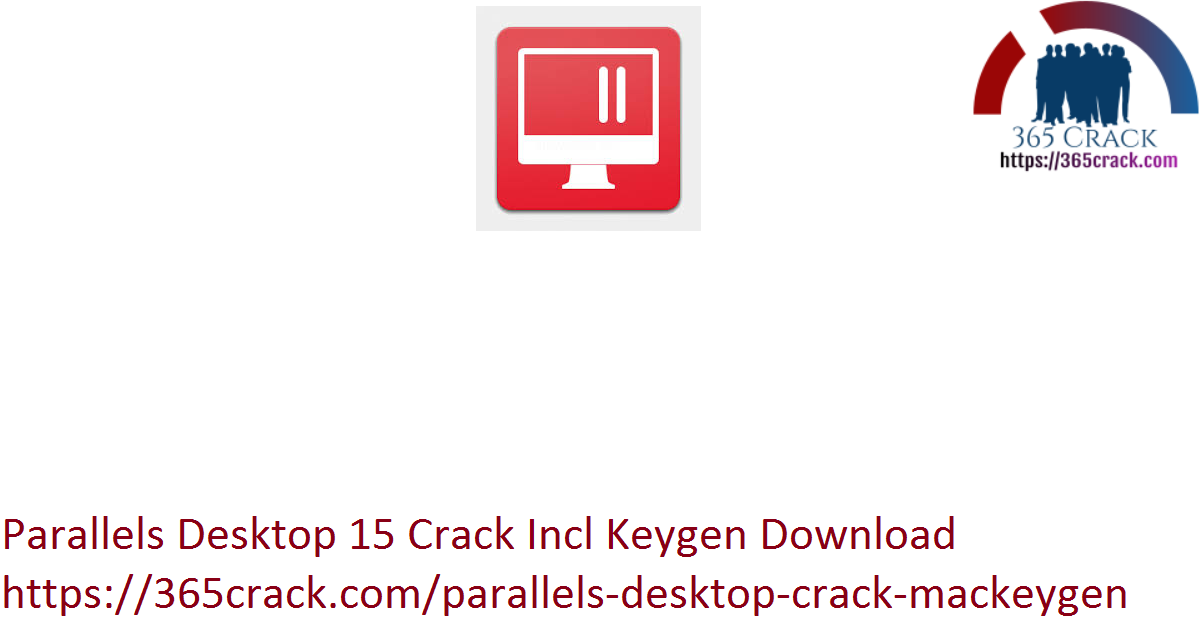 Parallels Desktop 15 Crack Incl Keygen Download