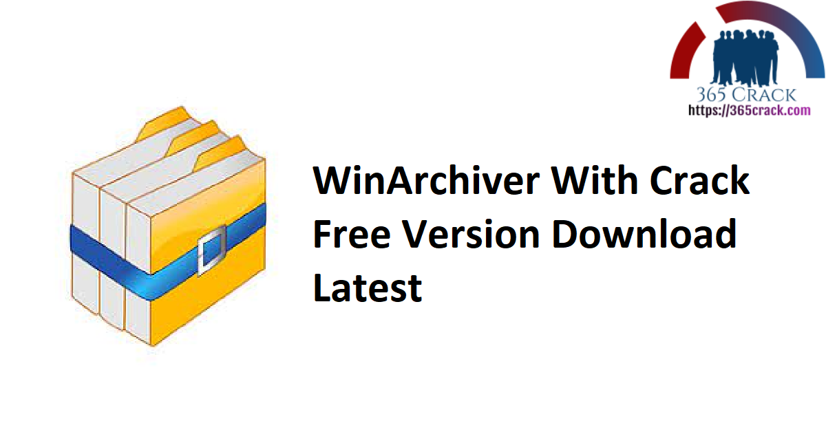 WinArchiver With Crack Free Version Download Latest