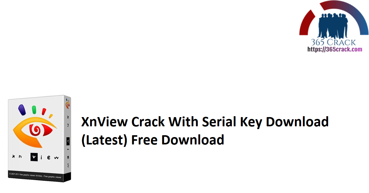 XnView Crack With Serial Key Download (Latest) Free Download