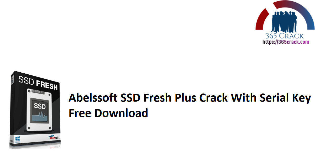 Abelssoft SSD Fresh Plus Crack With Serial Key Free Download