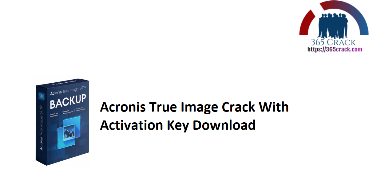 Acronis True Image Crack With Activation Key Download