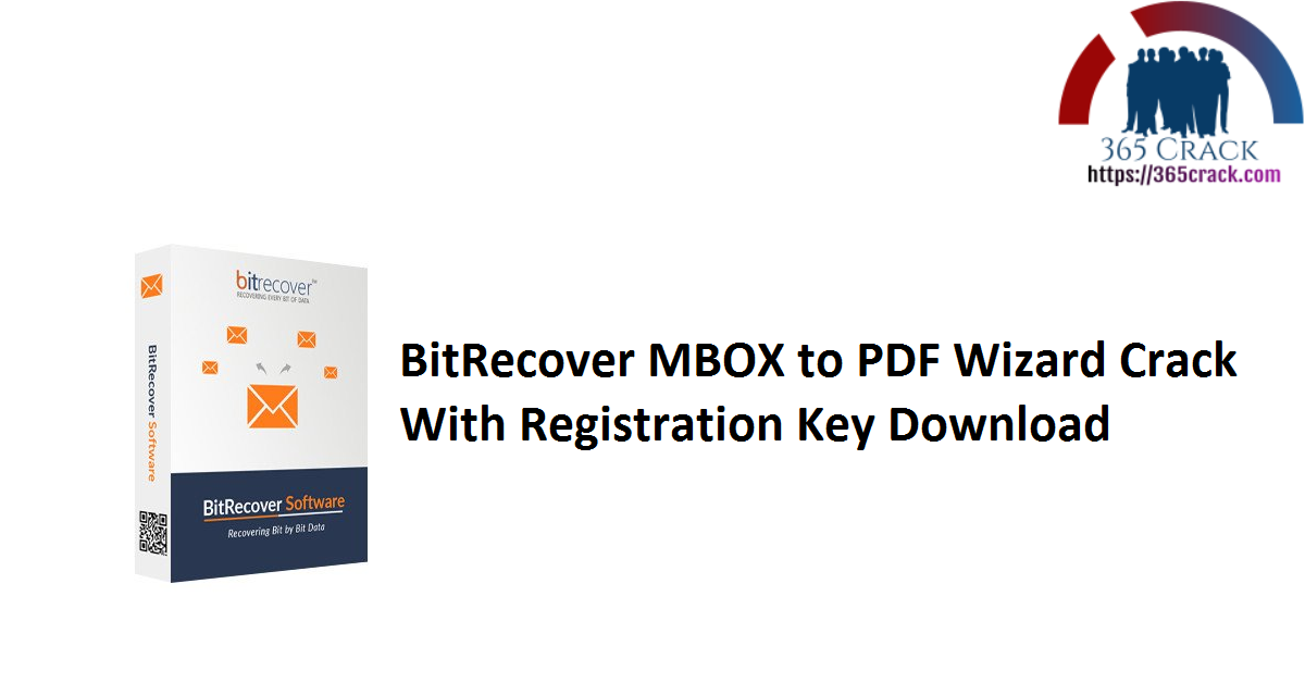 BitRecover MBOX to PDF Wizard Crack With Registration Key Download