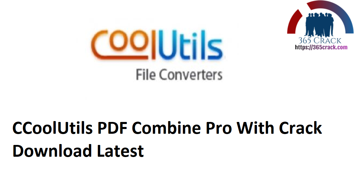 CCoolUtils PDF Combine Pro With Crack Download Latest