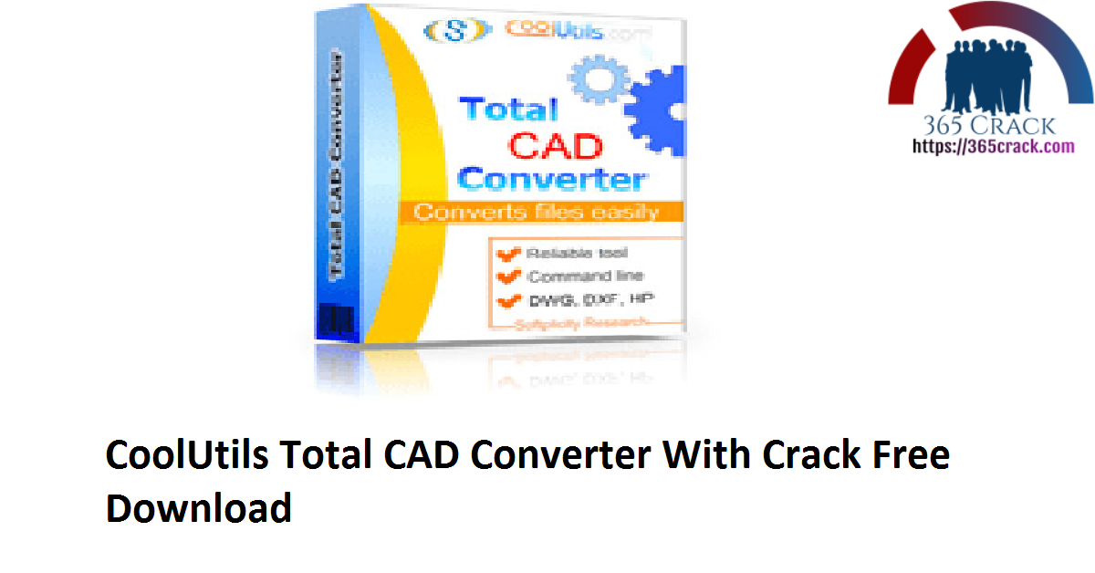 CoolUtils Total CAD Converter With Crack Free Download
