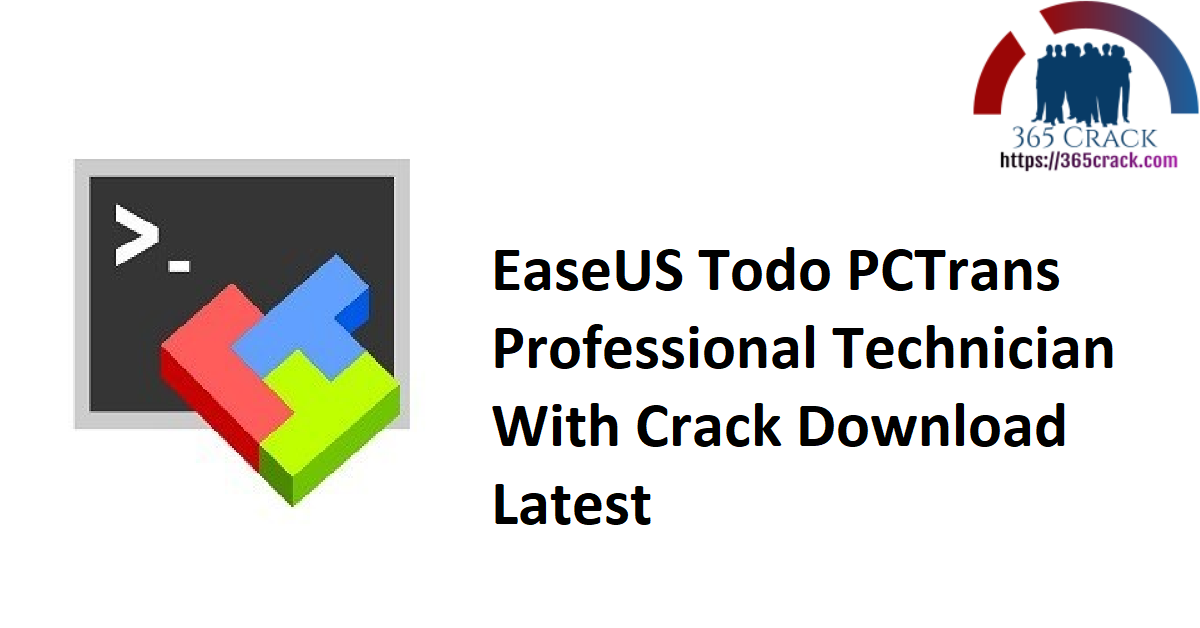 EaseUS Todo PCTrans Professional Technician With Crack Download Latest