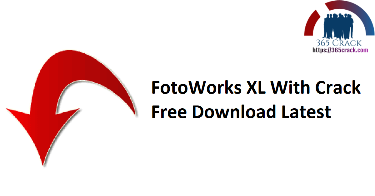 FotoWorks XL With Crack Free Download Latest