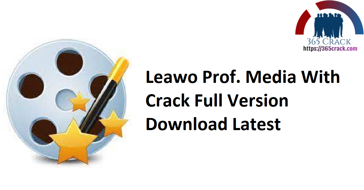 Leawo Prof. Media With Crack Full Version Download Latest