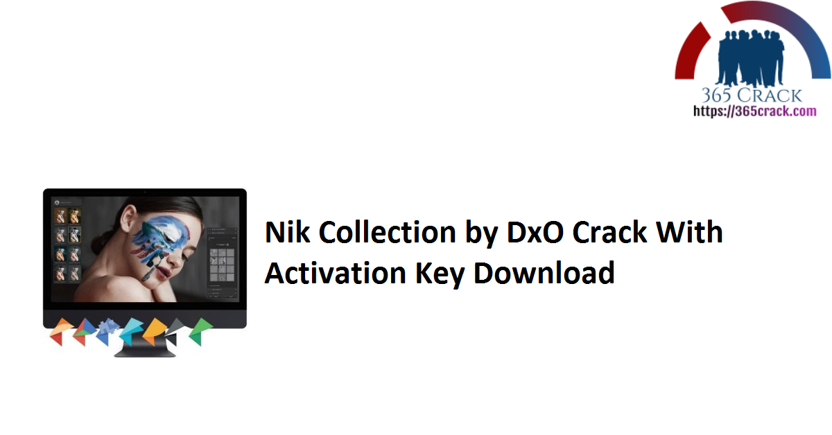 Nik Collection by DxO Crack With Activation Key Download