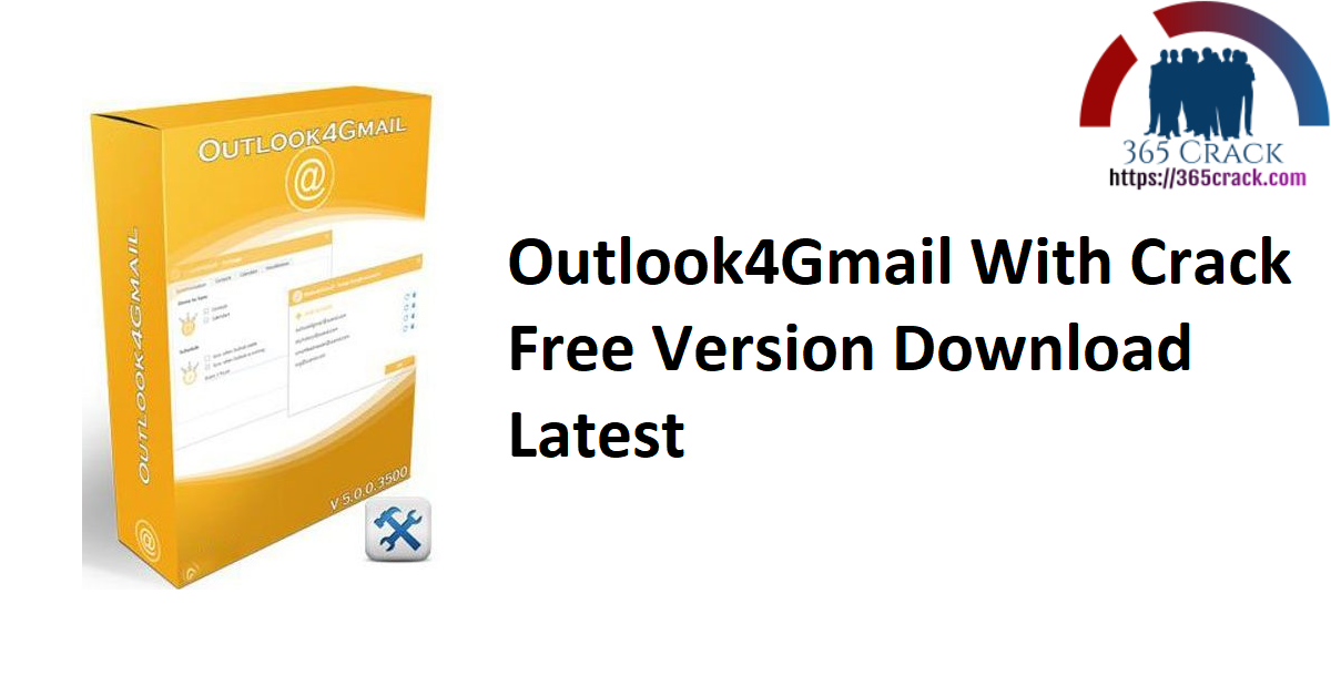 Outlook4Gmail With Crack Free Version Download Latest