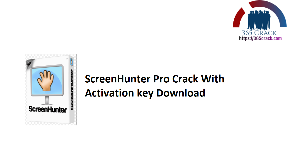 ScreenHunter Pro Crack With Activation key Download